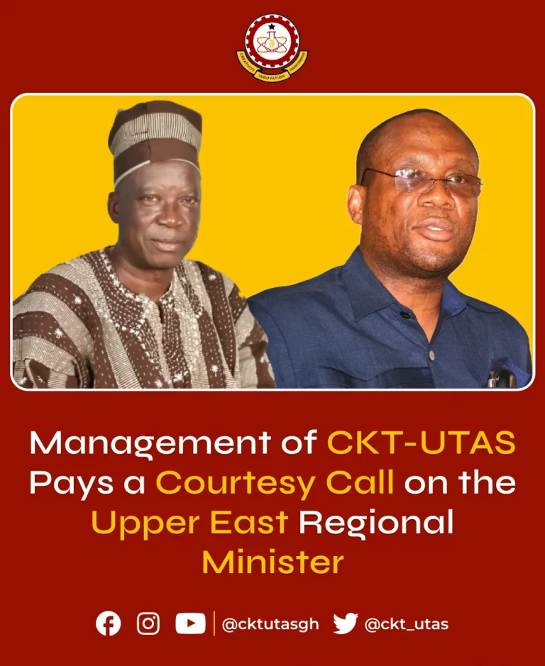 Management of CKT-UTAS Pays a Courtesy Call on the Upper East Regional Minister